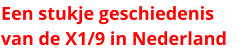 Een stukje geschiedenis  van de X1/9 in Nederland